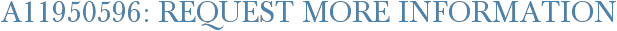 A11950596: Request More Information