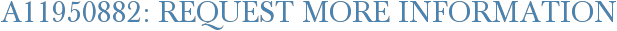A11950882: Request More Information