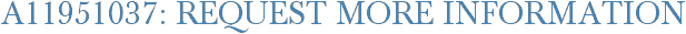 A11951037: Request More Information