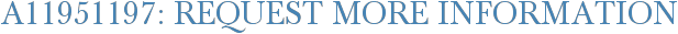 A11951197: Request More Information