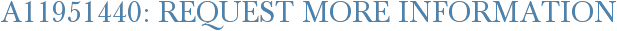 A11951440: Request More Information