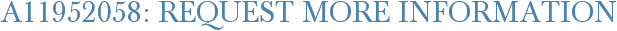 A11952058: Request More Information