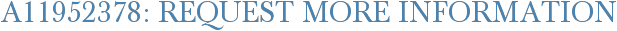 A11952378: Request More Information