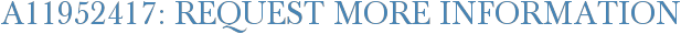 A11952417: Request More Information