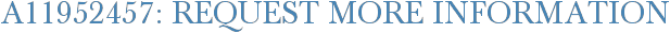 A11952457: Request More Information