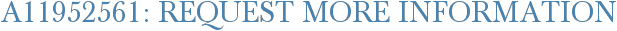 A11952561: Request More Information