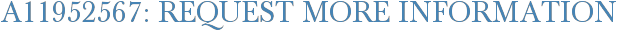 A11952567: Request More Information