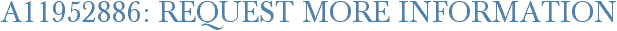 A11952886: Request More Information
