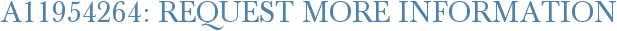 A11954264: Request More Information