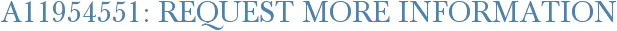 A11954551: Request More Information