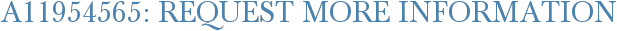 A11954565: Request More Information