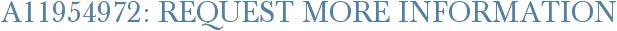 A11954972: Request More Information
