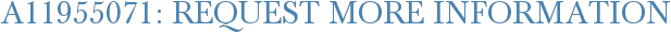 A11955071: Request More Information