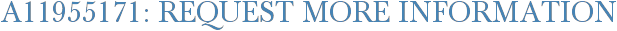 A11955171: Request More Information