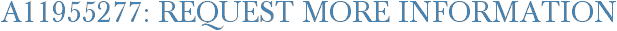 A11955277: Request More Information