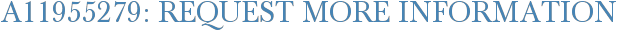 A11955279: Request More Information
