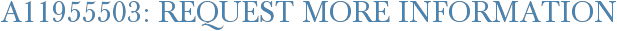 A11955503: Request More Information