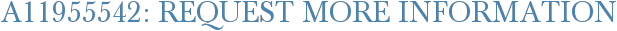 A11955542: Request More Information