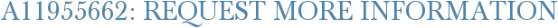 A11955662: Request More Information