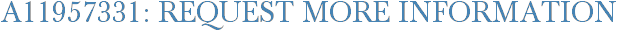 A11957331: Request More Information