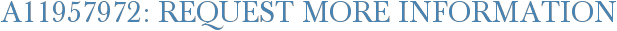 A11957972: Request More Information