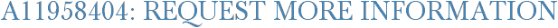 A11958404: Request More Information