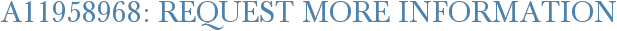 A11958968: Request More Information
