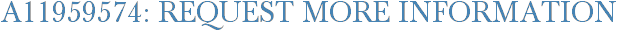 A11959574: Request More Information
