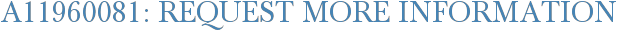 A11960081: Request More Information