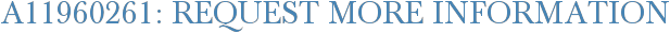 A11960261: Request More Information