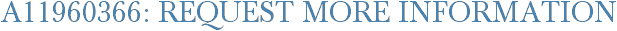 A11960366: Request More Information