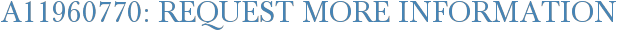 A11960770: Request More Information