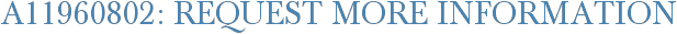 A11960802: Request More Information