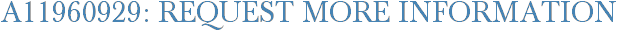 A11960929: Request More Information