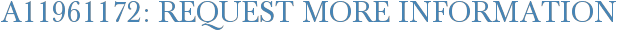 A11961172: Request More Information
