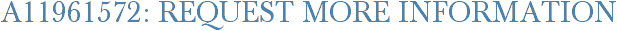A11961572: Request More Information