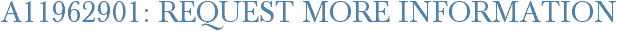 A11962901: Request More Information