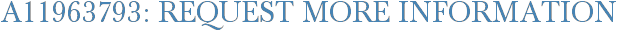 A11963793: Request More Information