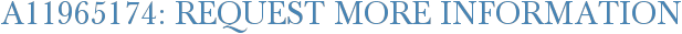 A11965174: Request More Information
