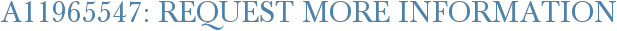 A11965547: Request More Information