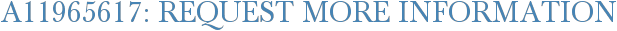 A11965617: Request More Information