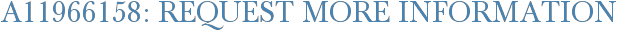A11966158: Request More Information