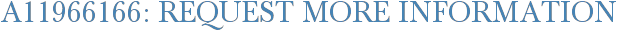 A11966166: Request More Information