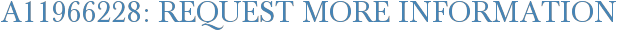 A11966228: Request More Information