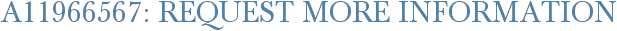 A11966567: Request More Information