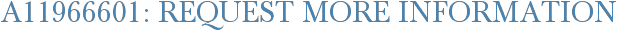 A11966601: Request More Information