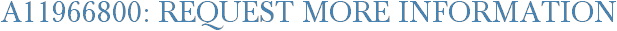 A11966800: Request More Information