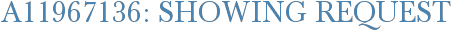 A11967136: Showing Request