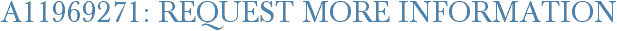 A11969271: Request More Information