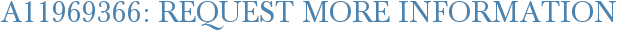 A11969366: Request More Information